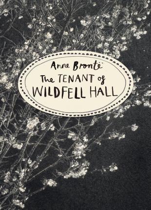 Anne Brontë: The Tenant of Wildfell Hall (2016)