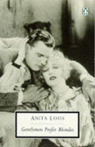 Anita Loos: Gentlemen Prefer Blondes (Paperback, 1992, Penguin Classics)