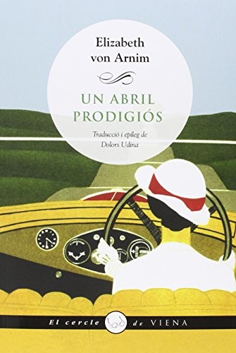 Elizabeth von Arnim: UN ABRIL PRODIGIOS (Paperback, Viena)