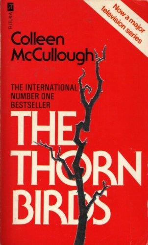Colleen McCullough: THE THORN BIRDS (TROUBADOUR BOOKS) (Paperback, 1991, TIME WARNER PAPERBACKS, Futura)