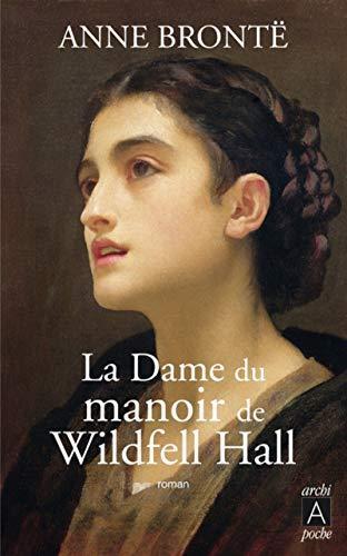 Anne Brontë: La dame du manoir de Wildfell Hall (French language, 2012)