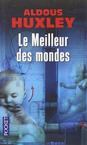 Aldous Huxley: Le meilleur des mondes (Paperback, French language, 2010, Presses Pocket)