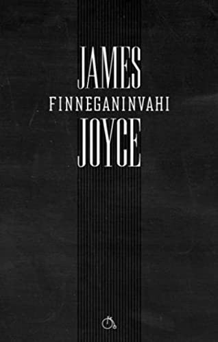 James Joyce, Gokhan Sarý , Umur Celikyay, Faruk Baydar, Erkan Aslan, Nil Sakman, Kaya Tokmakcýoglu , Kaya Tokmakcýoglu: Finneganin Vahi (Paperback, Aylak Adam)