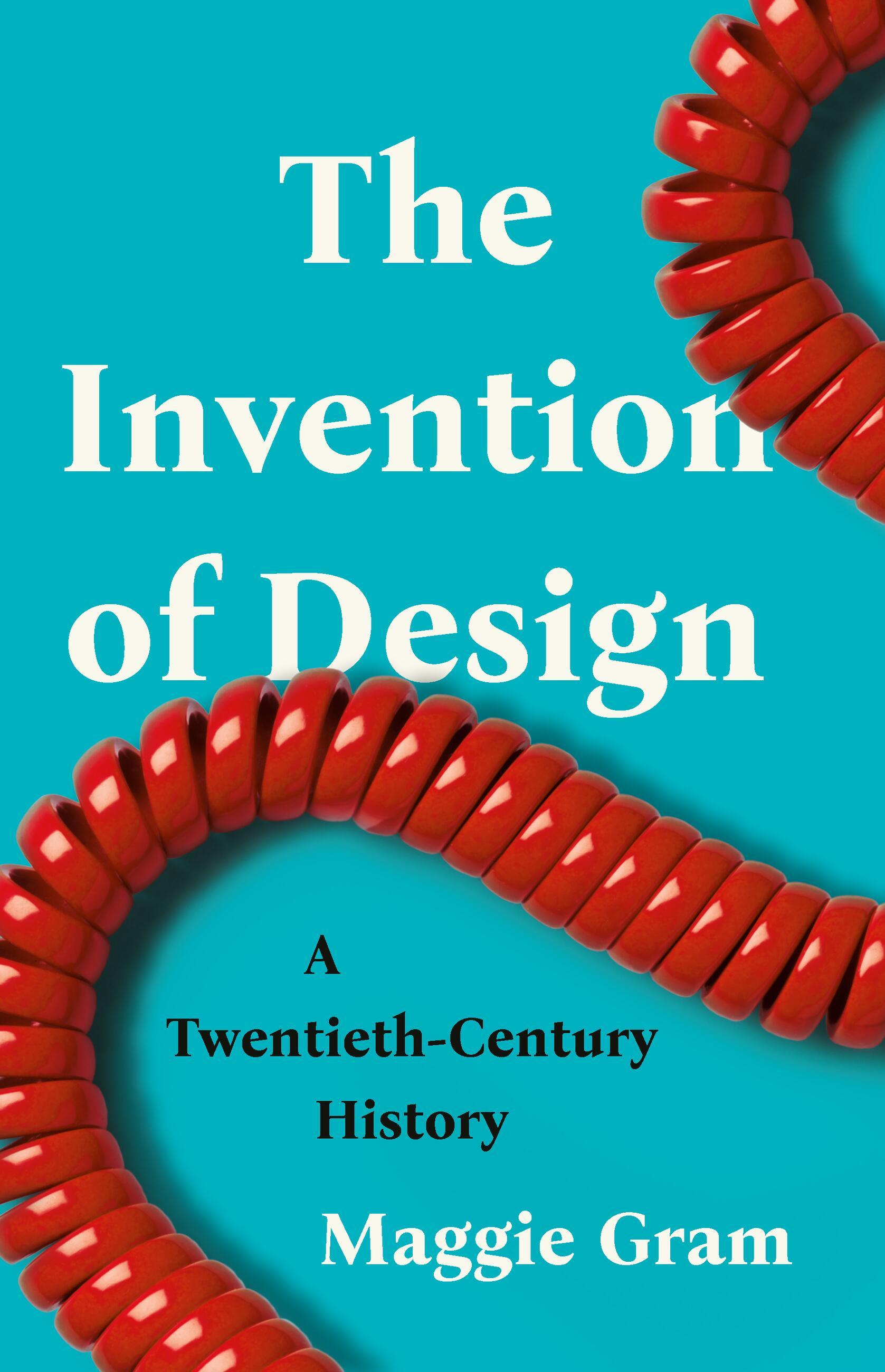 Maggie Gram: Invention of Design (2025, Basic Books)