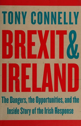 Tony Connelly: Brexit and Ireland