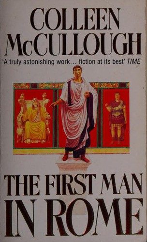 Colleen McCullough: The first man in Rome. (1991, Arrow)